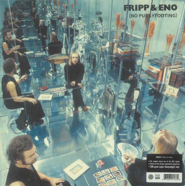 Fripp &amp; Eno – No Pussyfooting